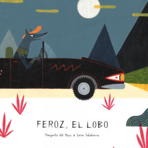 FEROZ, EL LOBO