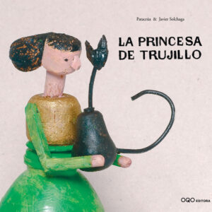 LA PRINCESA DE TRUJILLO