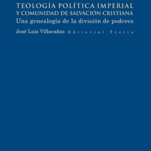 Teología política imperial y comunidad de salvación cristiana
