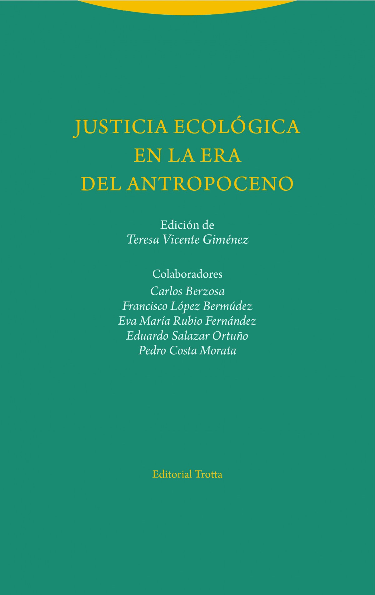 JUSTICIA ECOLóGICA EN LA ERA DEL ANTROPOCENO