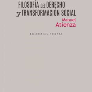 FILOSOFÍA DEL DERECHO Y TRANSFORMACIÓN SOCIAL