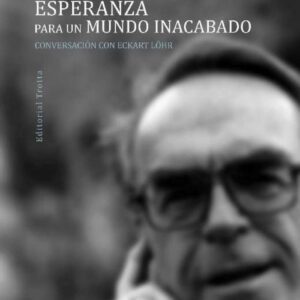 ESPERANZA PARA UN MUNDO INACABADO