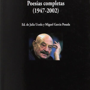 POESíAS COMPLETAS (1947-2002)