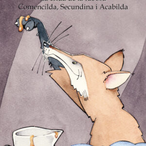 La crida de la rabosa / Comecilda, Secundina i Acabilda