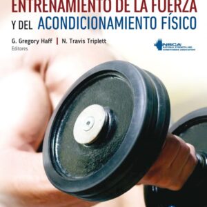 PRINCIPIOS DEL ENTRENAMIENTO DE LA FUERZA Y DEL ACONDICIONAMIENTO FÍSICO