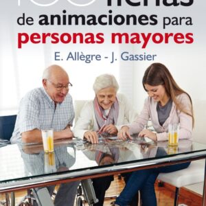 100 fichas de animaciones para personas mayores
