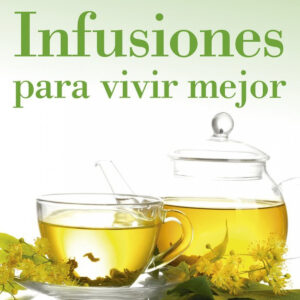 INFUSIONES PARA VIVIR MEJOR