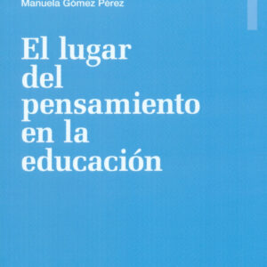 EL LUGAR DEL PENSAMIENTO EN LA EDUCACIÓN