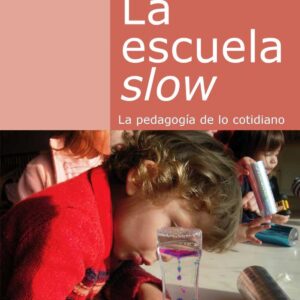 ESCUELA SLOW, LA