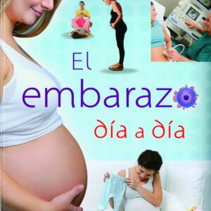 EL EMBARAZO DÍA A DÍA