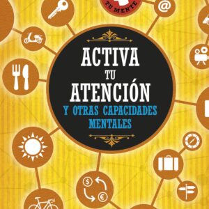 Activa atención y otras capacidades mentales