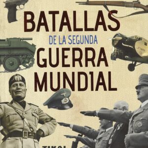 Batallas de la Segunda Guerra Mundial