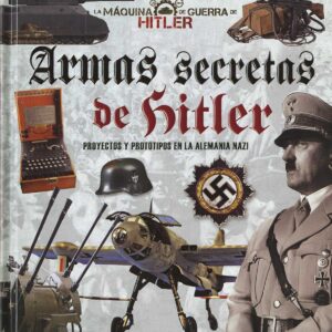ARMAS SECRETAS DE HITLER