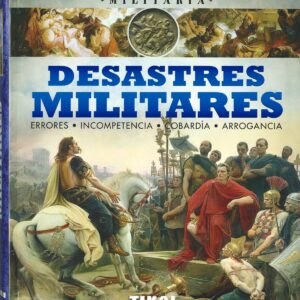 DESASTRES MILITARES