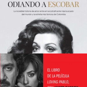 AMANDO A PABLO, ODIANDO A ESCOBAR