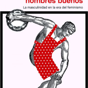 NUEVOS HOMBRES BUENOS