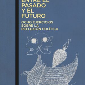 ENTRE EL PASADO Y EL FUTURO