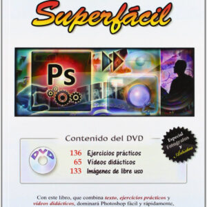 PHOTOSHOP CS6: SUPERFACIL (+DVD)