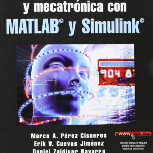 FUND.DE ROBOTICA Y MECATRONICA CON MATLAB Y SIMULINK