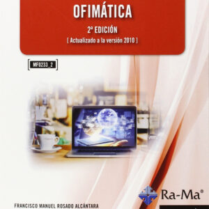 OFIMATICA (2ª ED.2014) (MF0233_2)