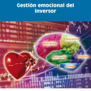 PSICOTRADING: GESTION EMOCIONAL DEL INVERSOR