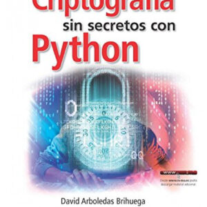 CRIPTOGRAFÍA SIN SECRETOS CON PYTHON