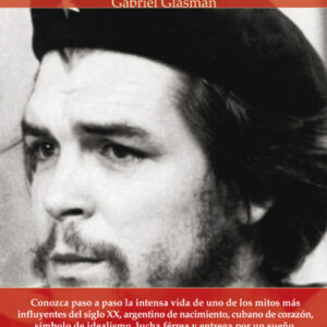 Breve historia del Che Guevara