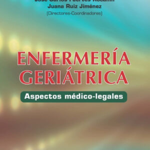 Enfermería geriátrica: aspectos médico-legales