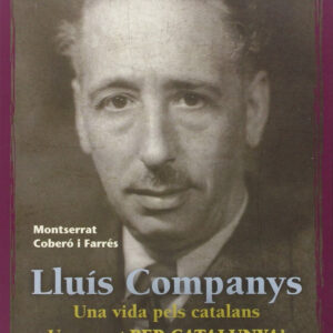 Lluis Companys: vida pels catalans mort per catalunya