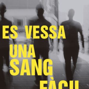 ES VESSA UN SANG FACIL