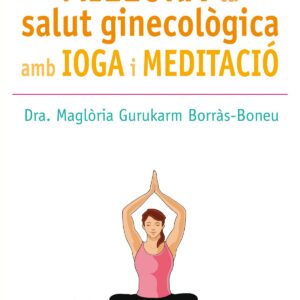 MILLORA LA SALUT GINECOLÓGICA AMB IOGA I MEDITACIÓ