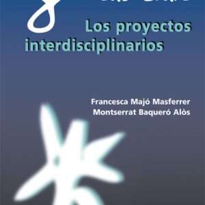 8 ideas clave los proyectos interdisciplinarios