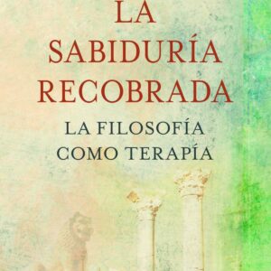 LA SABIDURÍA RECOBRADA