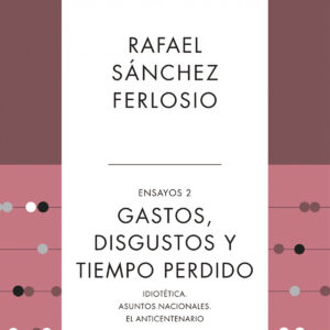 GASTOS, DISGUSTOS Y TIEMPO PERDIDO