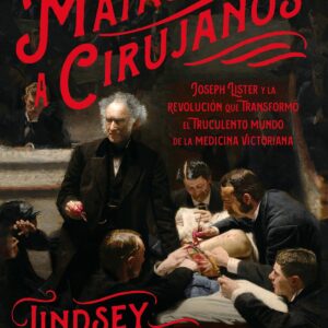 DE MATASANOS A CIRUJANOS