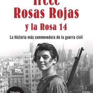 TRECE ROSAS ROJAS Y LA ROSA CATORCE