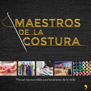 MAESTROS DE LA COSTURA