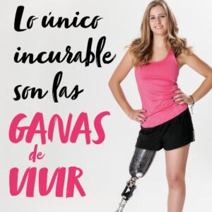 LO UNICO INCURABLE SON LAS GANAS DE VIVIR