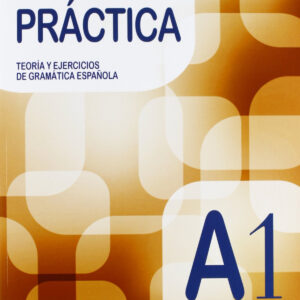 GRAMÁTICA PRACTICA A1