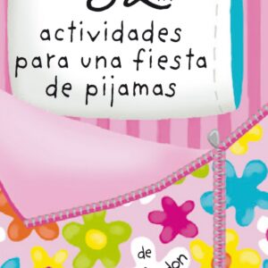 52 ACTIVIDADES PARA UNA FIESTA DE PIJAMAS