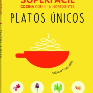 Superfácil platos únicos