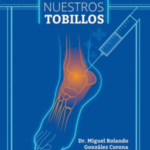 CUIDEMOS NUESTROS TOBILLOS