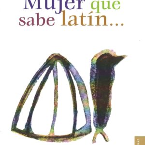 MUJER QUE SABE LATÍN...