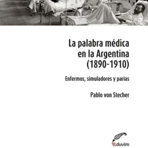 La palabra médica en la Argentina 1890- 1910