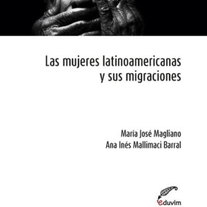 Las mujeres latinoamericanas y sus migraciones