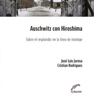 Auschwitz con Hiroshima