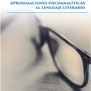 Aproximaciones psicoanalíticas al lenguaje literario