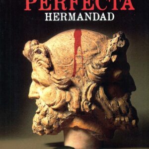 NOS DARÁ LA PERFECTA HERMANDAD