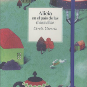 LIBRETA ALICIA EN EL PAÍS DE LAS MARAVILLAS