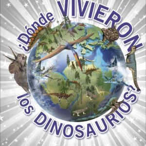 ¿DÓNDE VIVIERON LOS DINOSAURIOS?